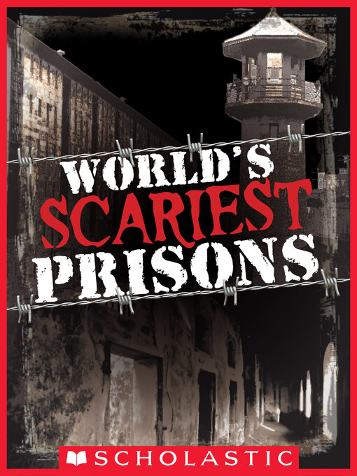 Title details for World's Scariest Prisons by Emma Carlson Berne - Wait list